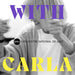 With Carla