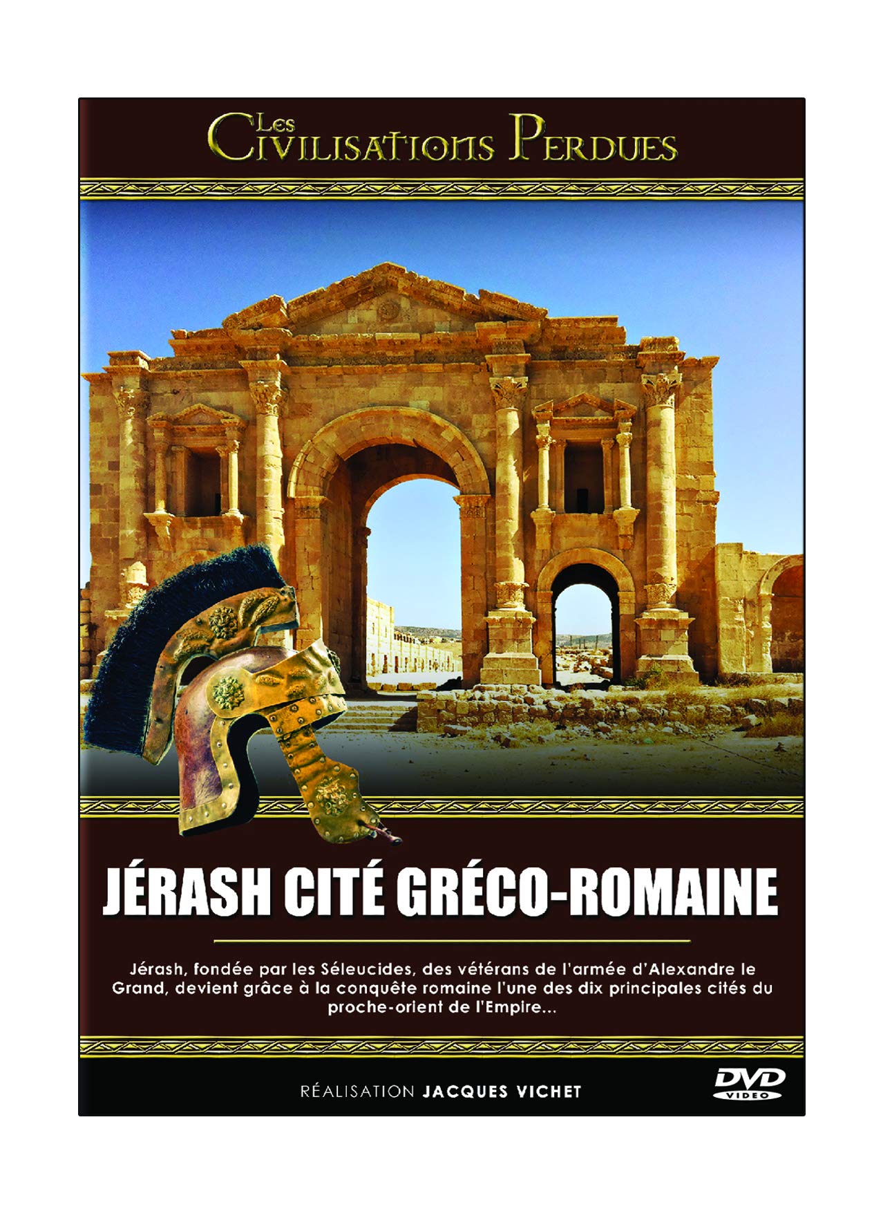 Les civilisations perdues : jérash cité gréco-romaine