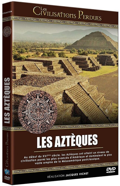 Les aztèques - civilisations perdues