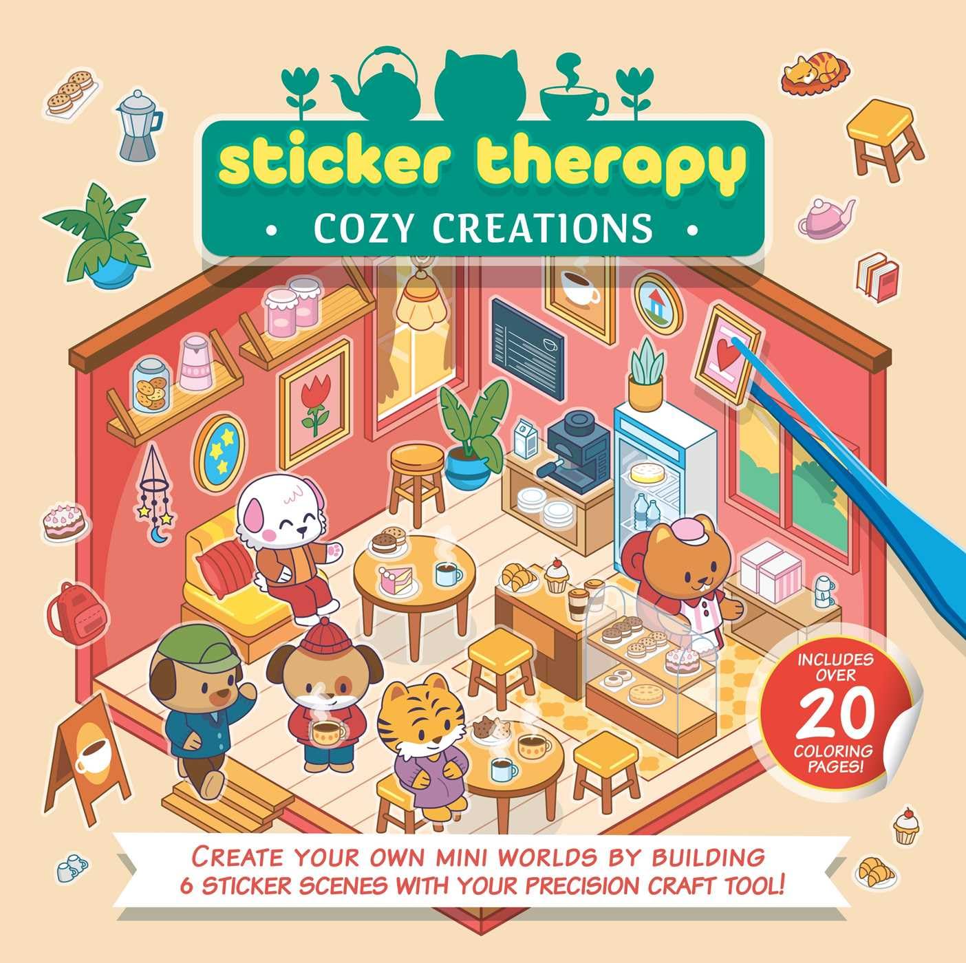 Sticker Therapy: Cozy Creationscreate Your Own Mini Worlds by Building 6 Sticker Scenes With Your Precision Craft Tool