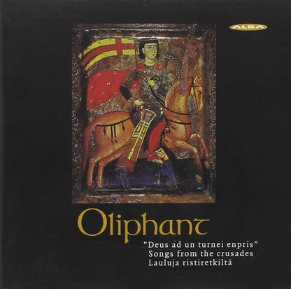 Oliphant: Deus Ad Un Turnei Enpris: Songs from the Crusades