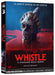 Whistle - Il Richiamo Della Morte