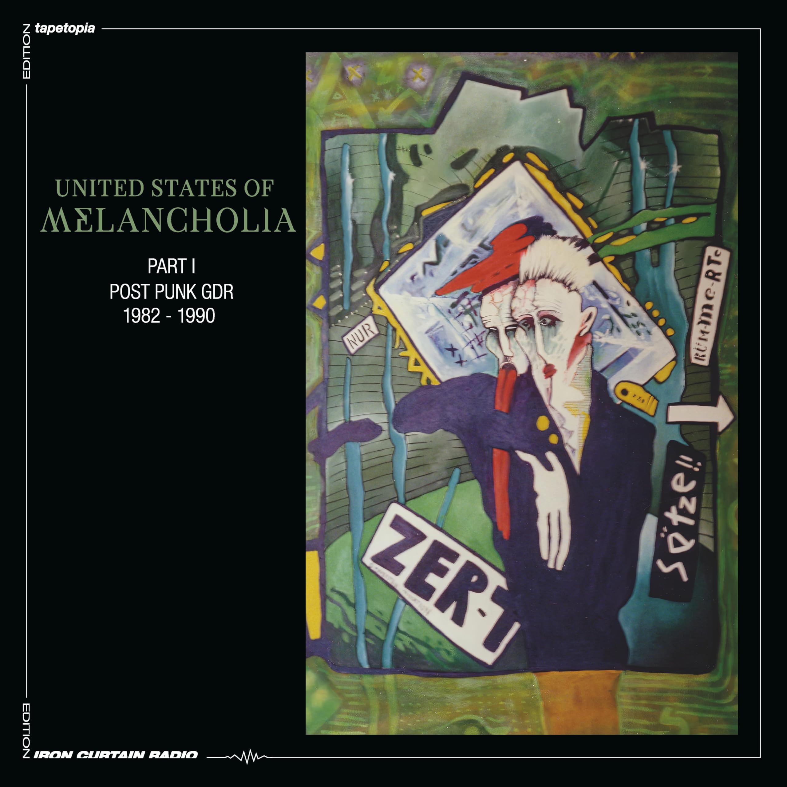United States Of Melancholia: Post Punk Gdr 1982-1990 Vol. 1