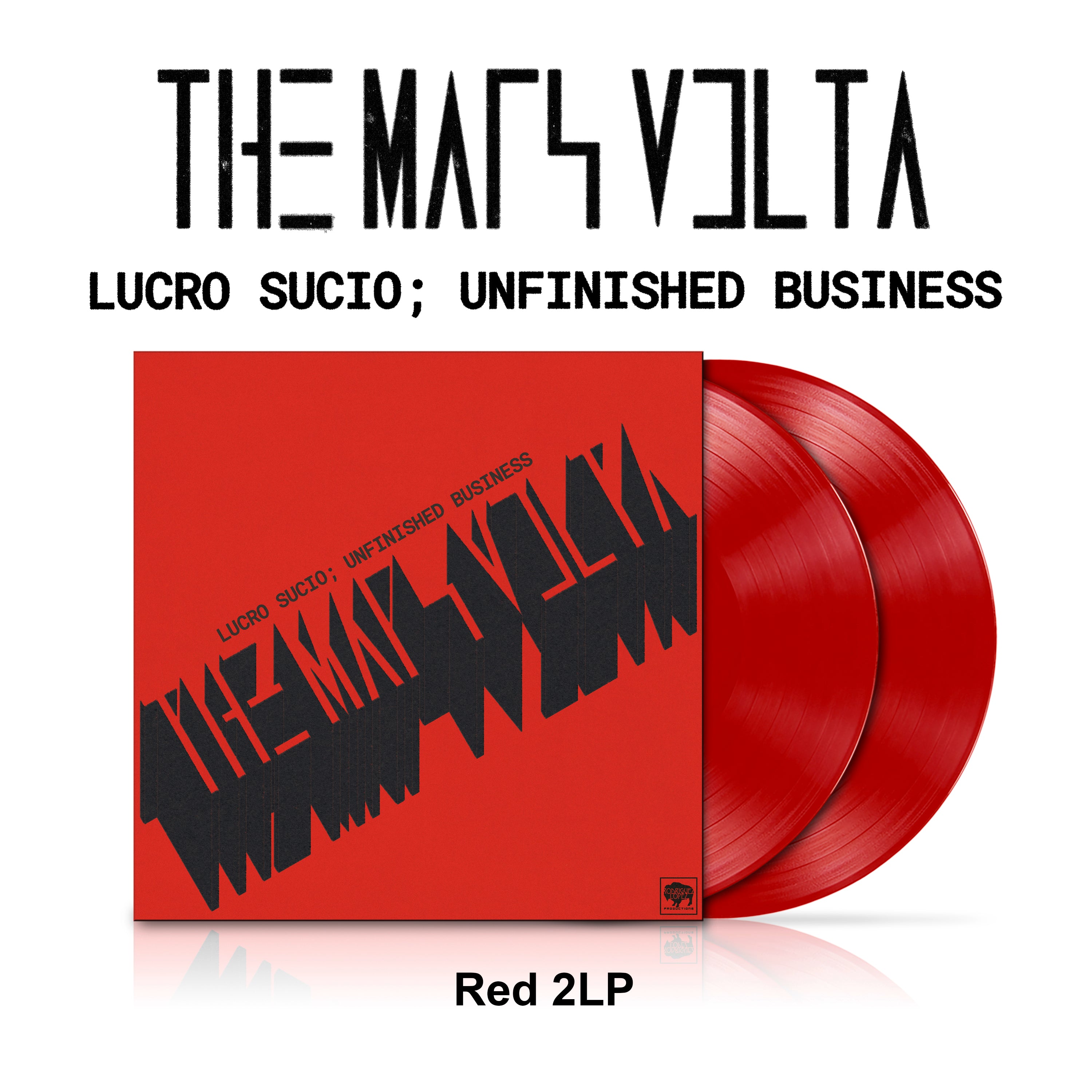 Lucro Sucio; Unfinished Business