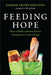 Feeding Hope: How to Build a Mission-Driven Enterprise to Create Change
