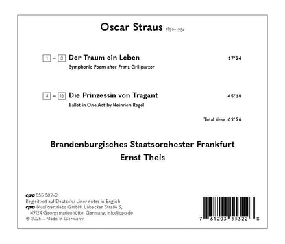Oscar Straus: Der Traum Ein Leben/Die Prinzessin Von Tragant