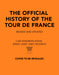 The Official History of the Tour de France: Revised and Updated