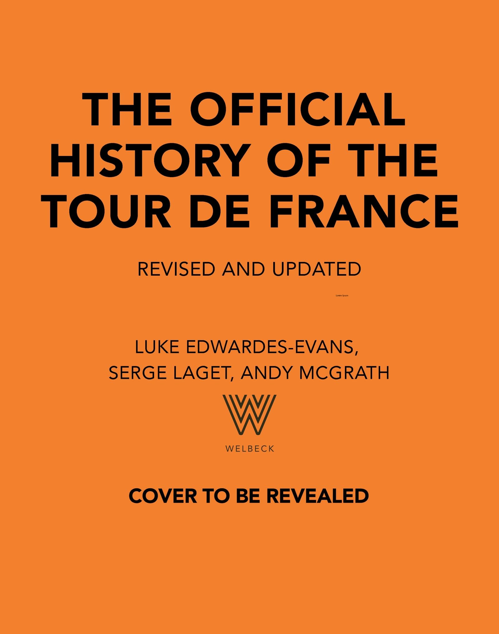The Official History of the Tour de France: Revised and Updated