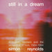 Still in a Dream: Shoegaze, Slackers and the Reinvention of Rock, 1984–1994
