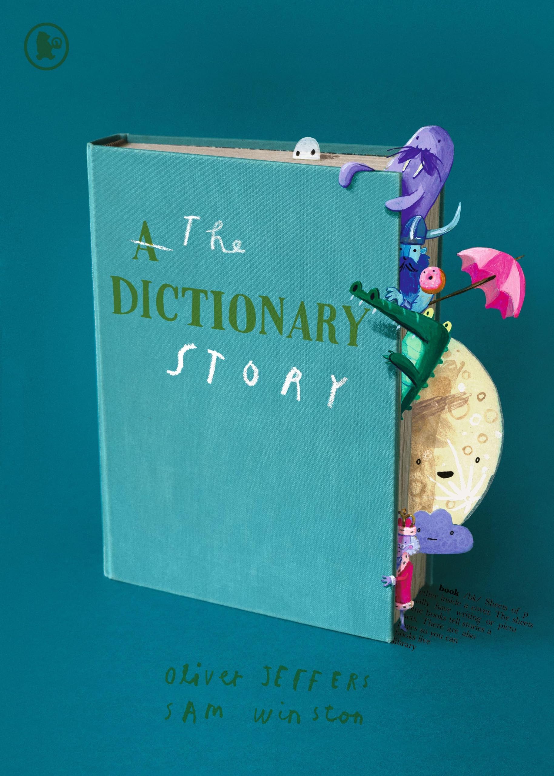 The Dictionary Story: The perfect gift for book lovers! From the award-winning duo behind A Child of Books comes a unique and ground-breaking celebration of words, storytelling and imagination