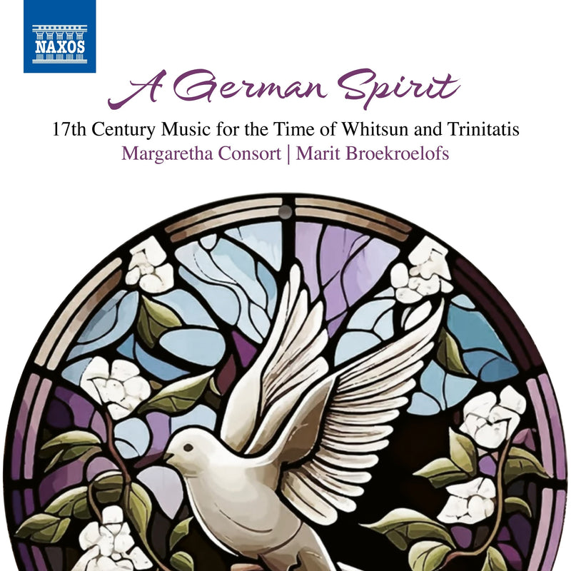 A German Spirit: 17th Century Music for the Time of Whitsun and Trinitatis