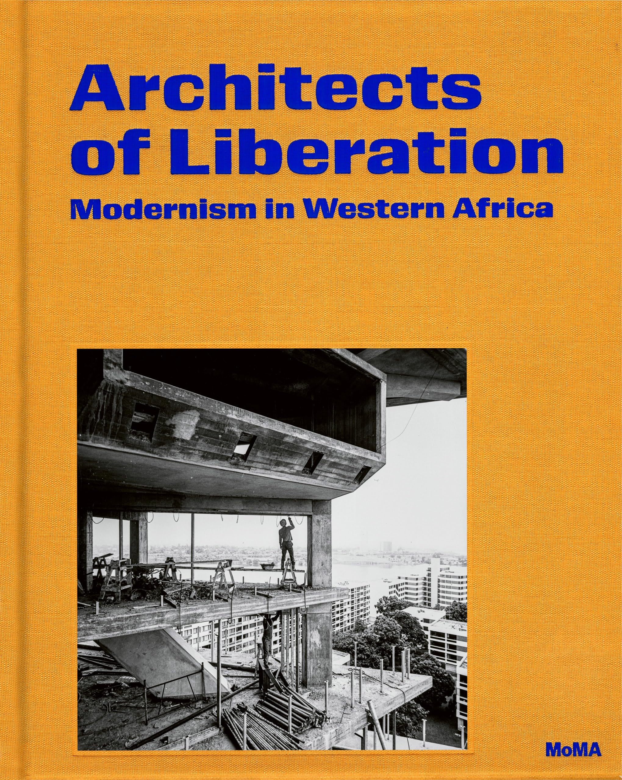 Architects of Liberation: Modernism in Western Africa