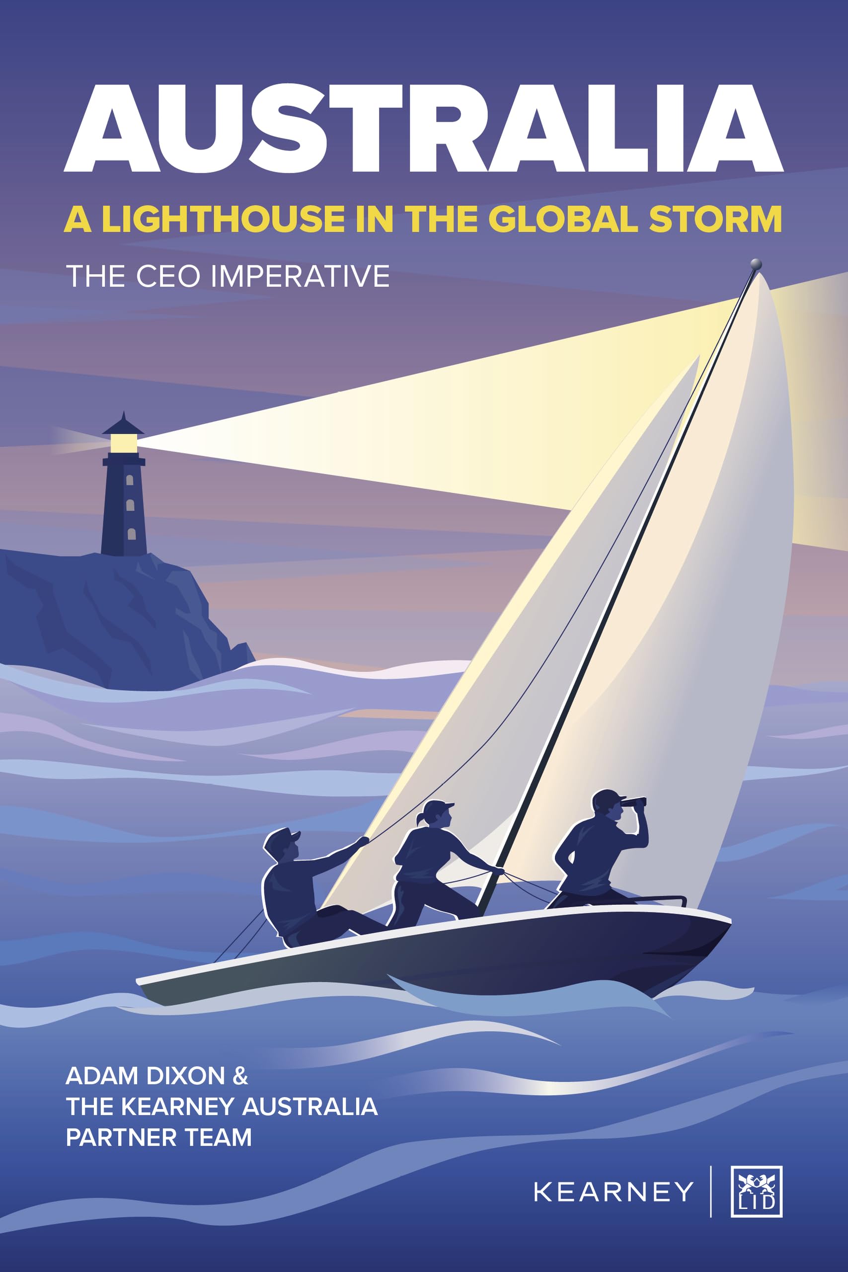 Australia - A Lighthouse in the Global Storm: The Australian business leadership imperative
