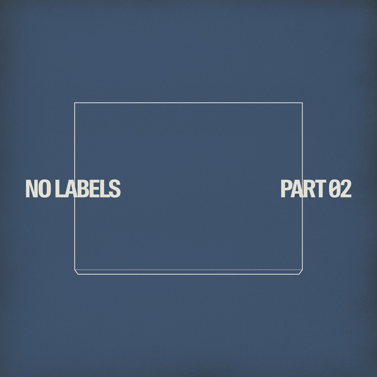 NO LABELS: PART 02 (THEME 1)