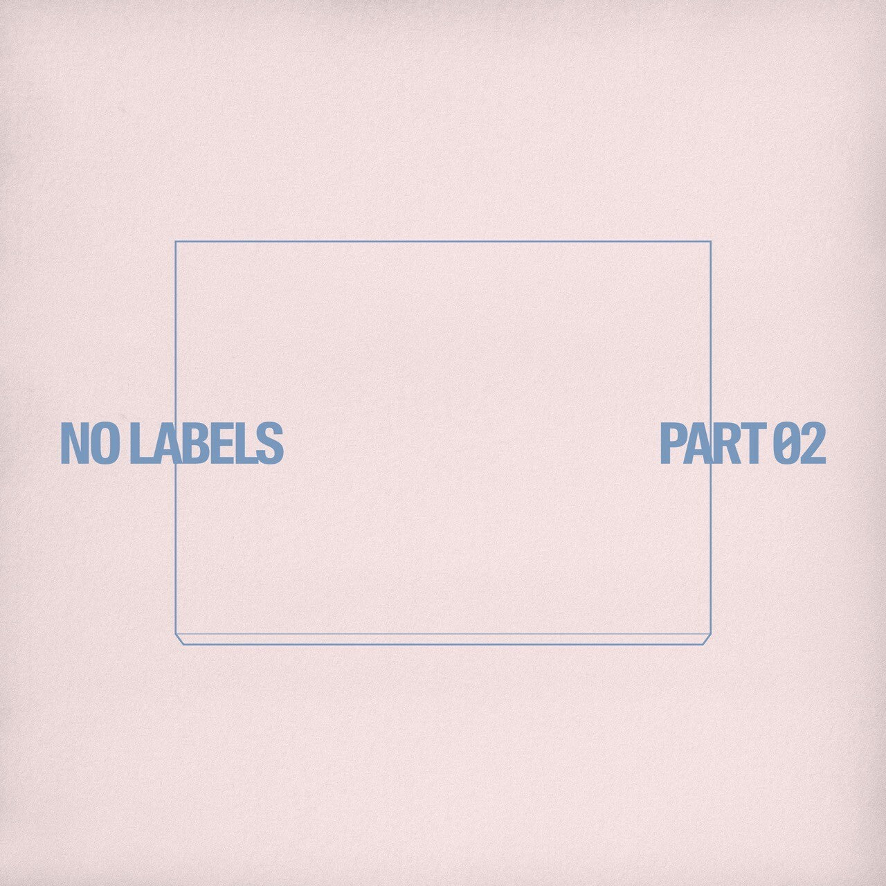 NO LABELS: PART 02 (THEME 2)