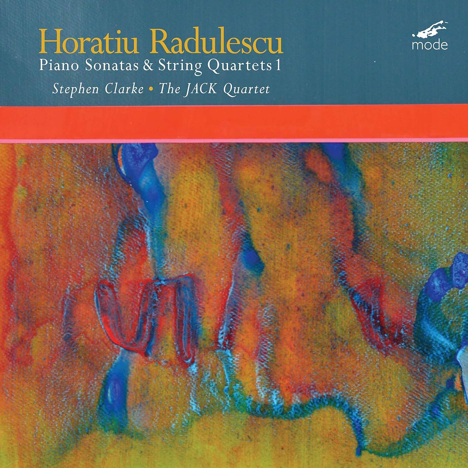 Horatiu Radulescu: Piano Sonatas & String Quartets 1