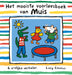 Het mooiste voorleesboek van Muis: 6 vrolijke verhalen
