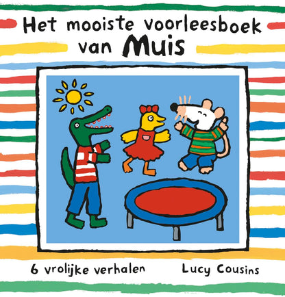 Het mooiste voorleesboek van Muis: 6 vrolijke verhalen