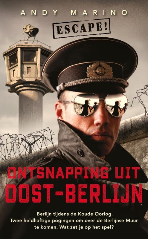 Escape! Ontsnapping Uit Oost-Berlijn