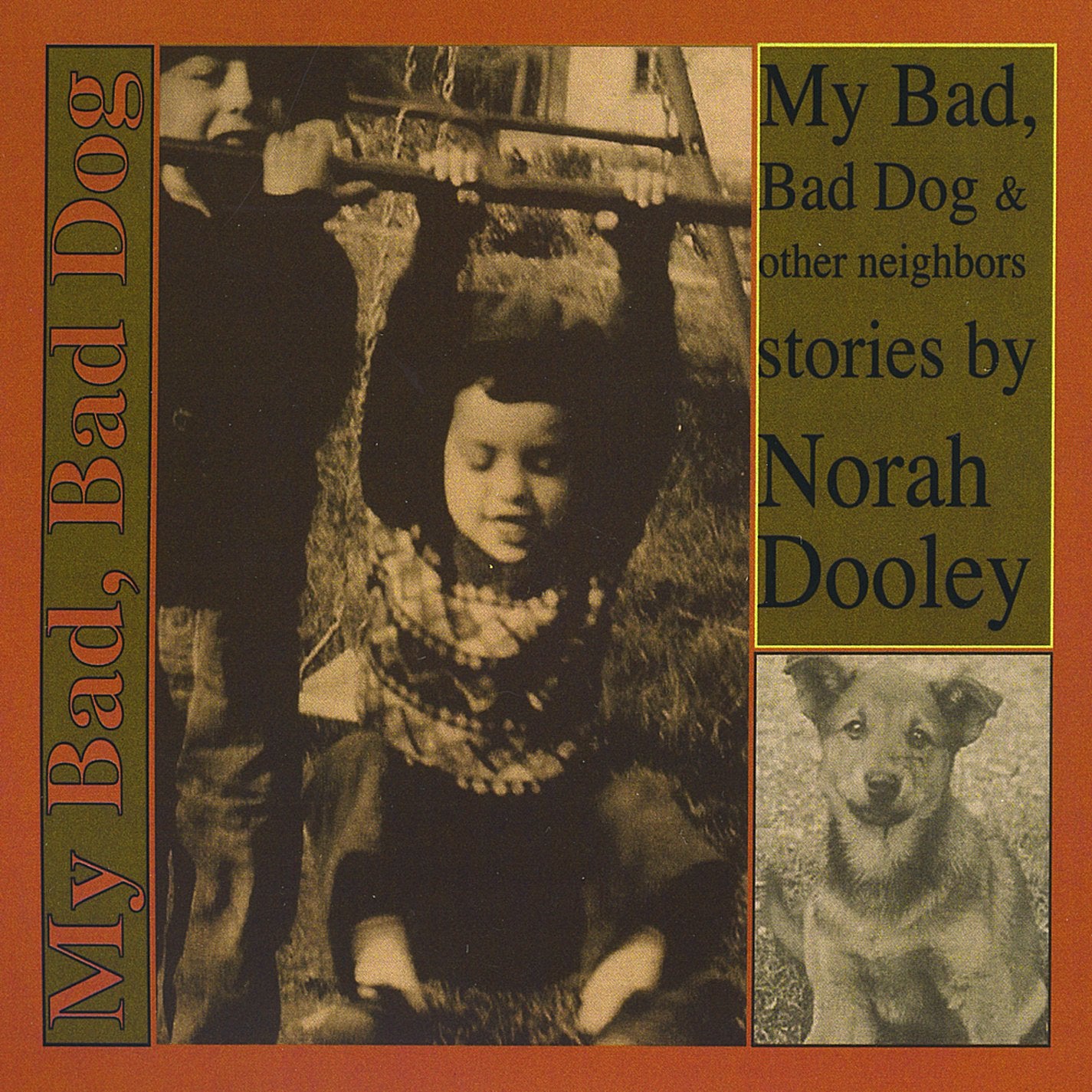 My Bad Bad Dog & Other Neighbors
