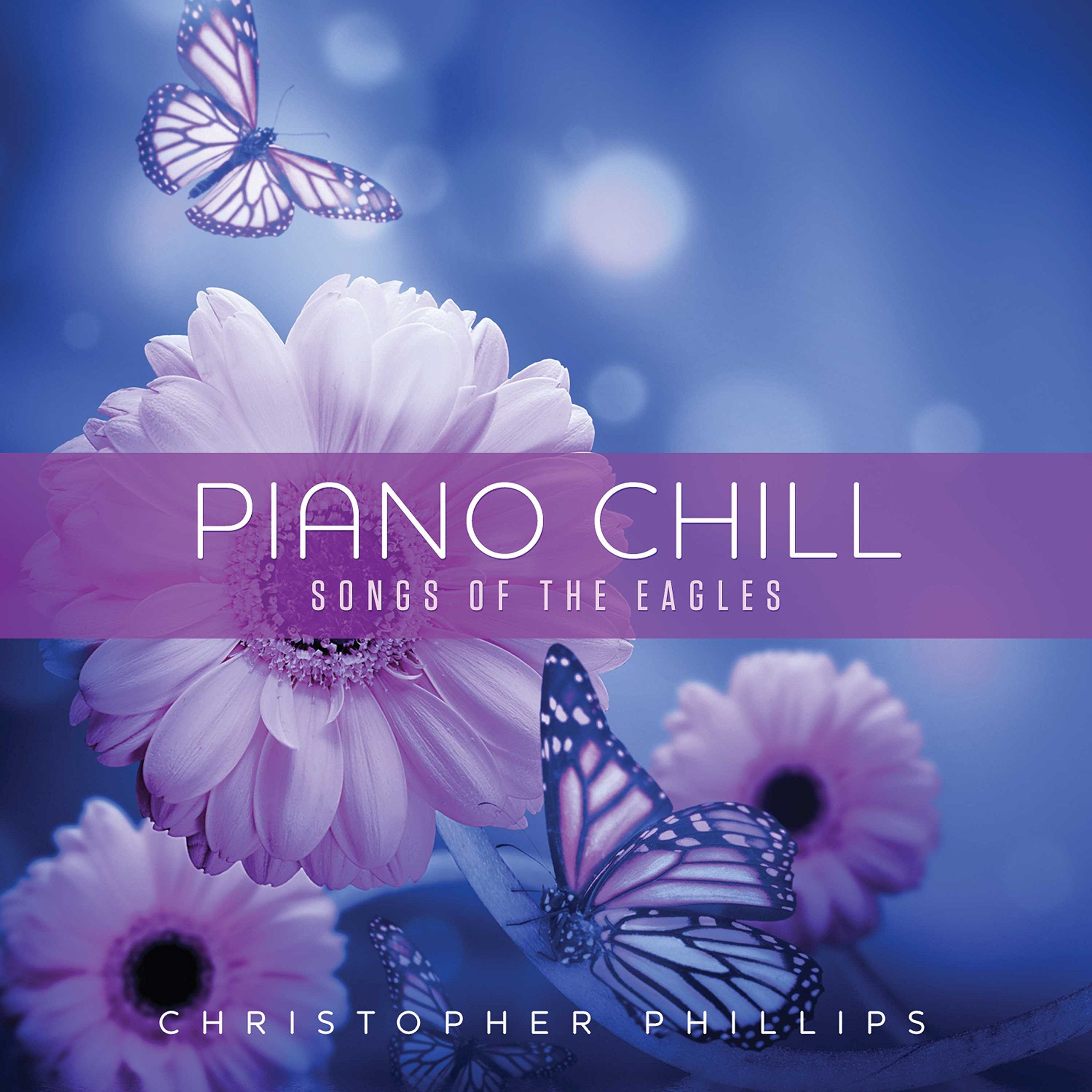 Piano Chill: Songs of the Eagles