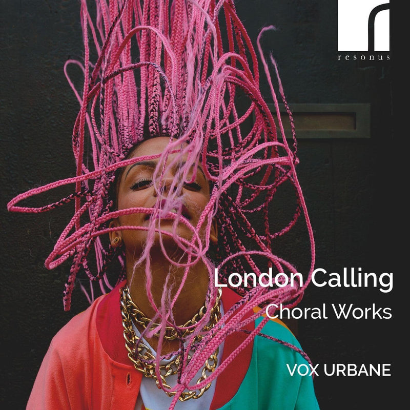 London Calling: Choral Works