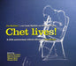 Chet Lives!