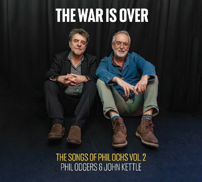 The War Is Over (The Songs of Phil Ochs Volume 2)