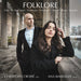Christoph Croisé/Ana Bakradze: Folklore