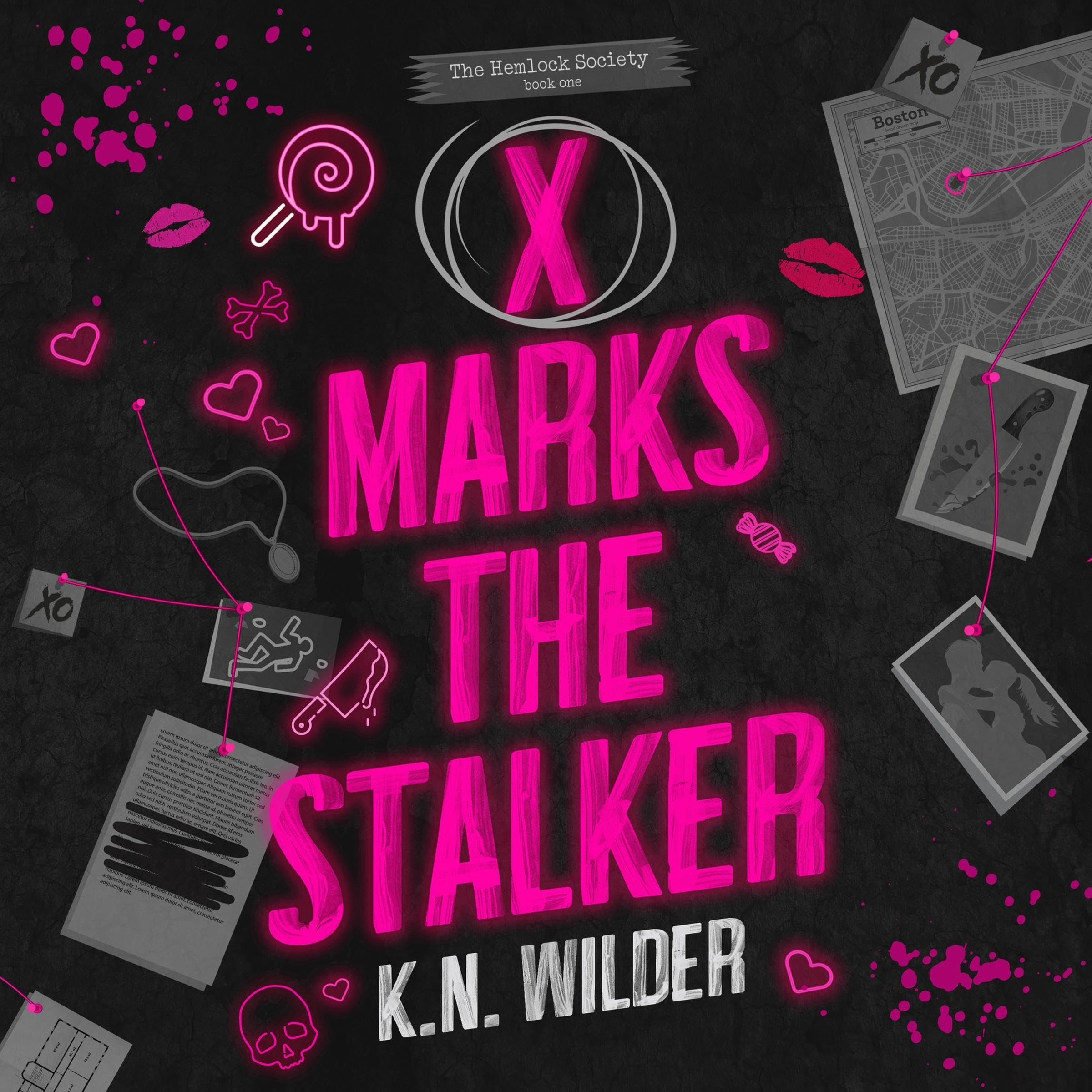 X Marks the Stalker: The dark and hilarious romance that takes morally grey to the next level