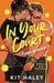 In Your Court: Heated Rivalry meets Challengers in the hottest sports romance of the summer! (The Love Game Series