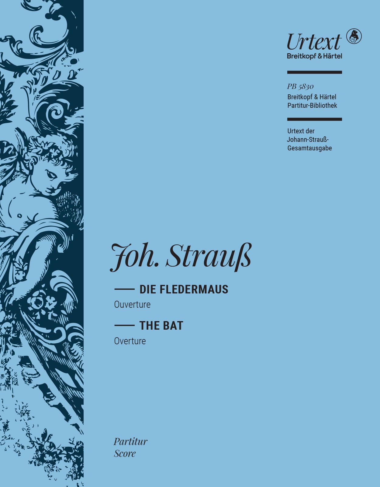 Johann Strauß: Die Fledermaus - Ouvertüre zur Operette - Score - Breitkopf Urtext (PB 5830