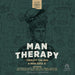 Man Therapy: Therapy the Way a Man Does It