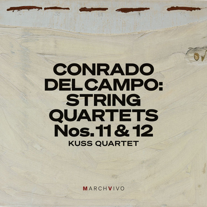 Conrado Del Campo: String Quartets Nos. 11 & 12