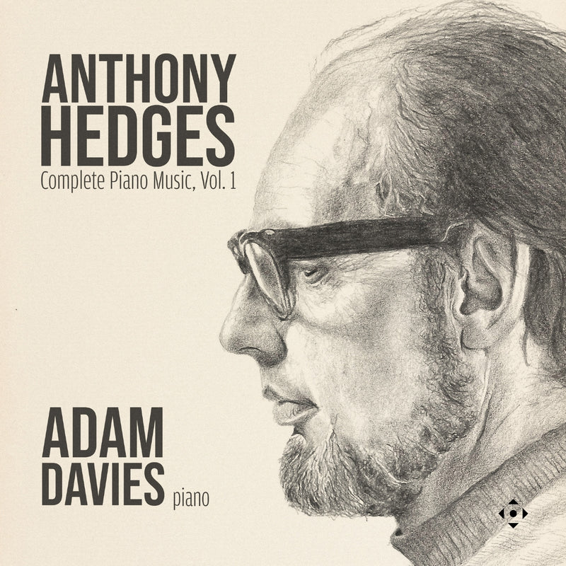 Anthony Hedges: Complete Piano Music, Vol. 1 - Volume 1