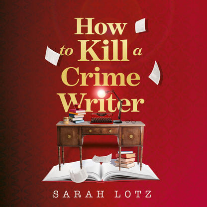How to Kill a Crime Writer