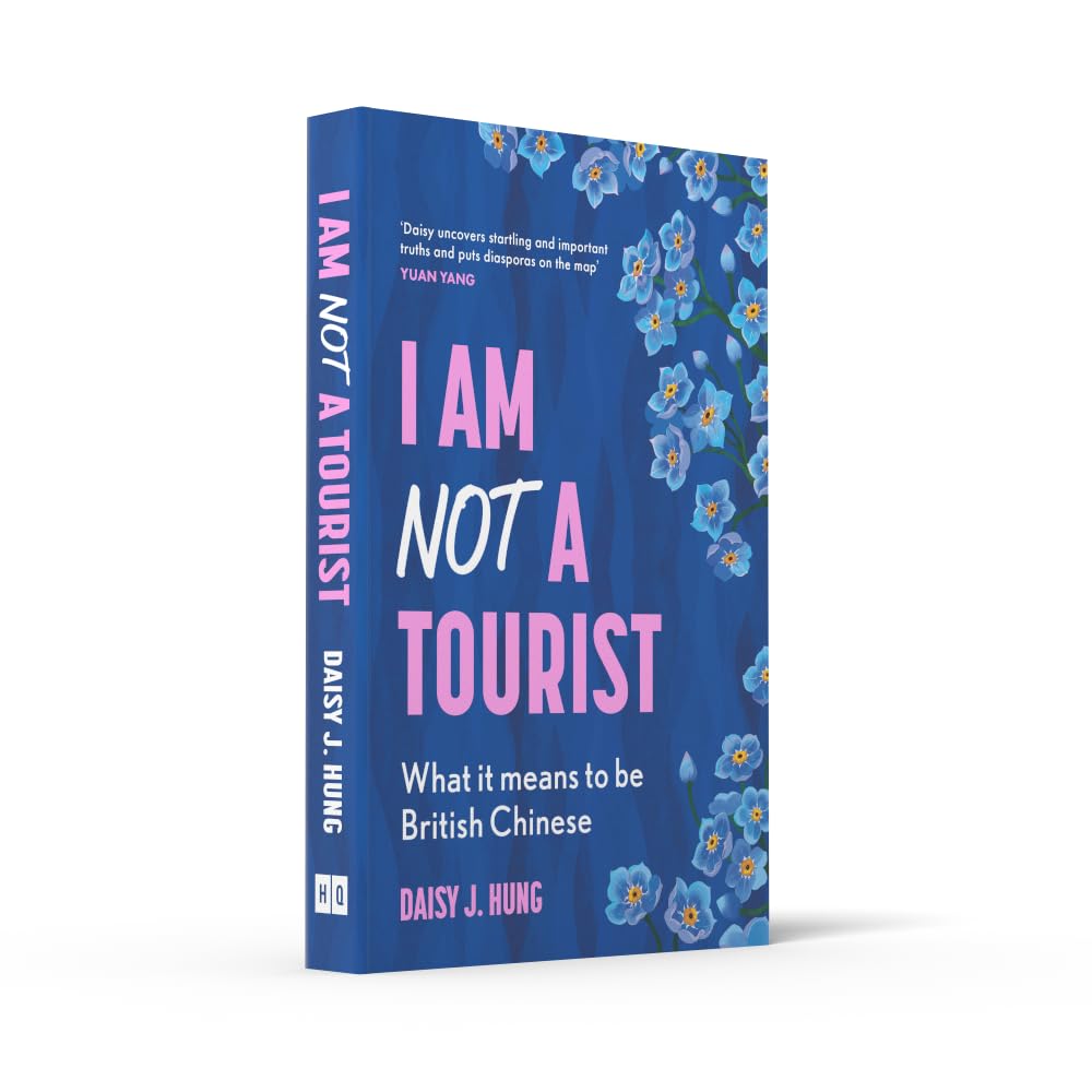 I Am Not a Tourist: What it means to be British Chinese