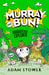 Murray the Explorer: A hilarious new adventure in the funny series from bestselling artist Adam Stower: (5) (Murray and Bun