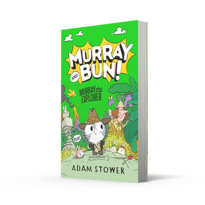 Murray the Explorer: A hilarious new adventure in the funny series from bestselling artist Adam Stower: (5) (Murray and Bun