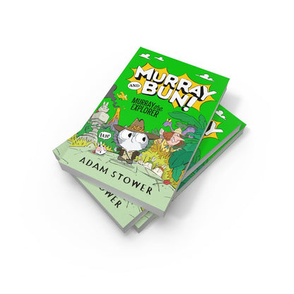 Murray the Explorer: A hilarious new adventure in the funny series from bestselling artist Adam Stower: (5) (Murray and Bun