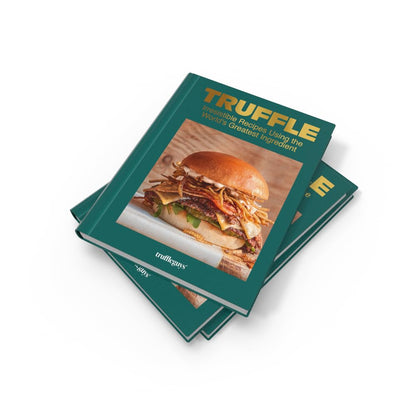 Truffle: Irresistible recipes for everyday luxury using the world’s greatest ingredient, from the founders of Truffle Guys
