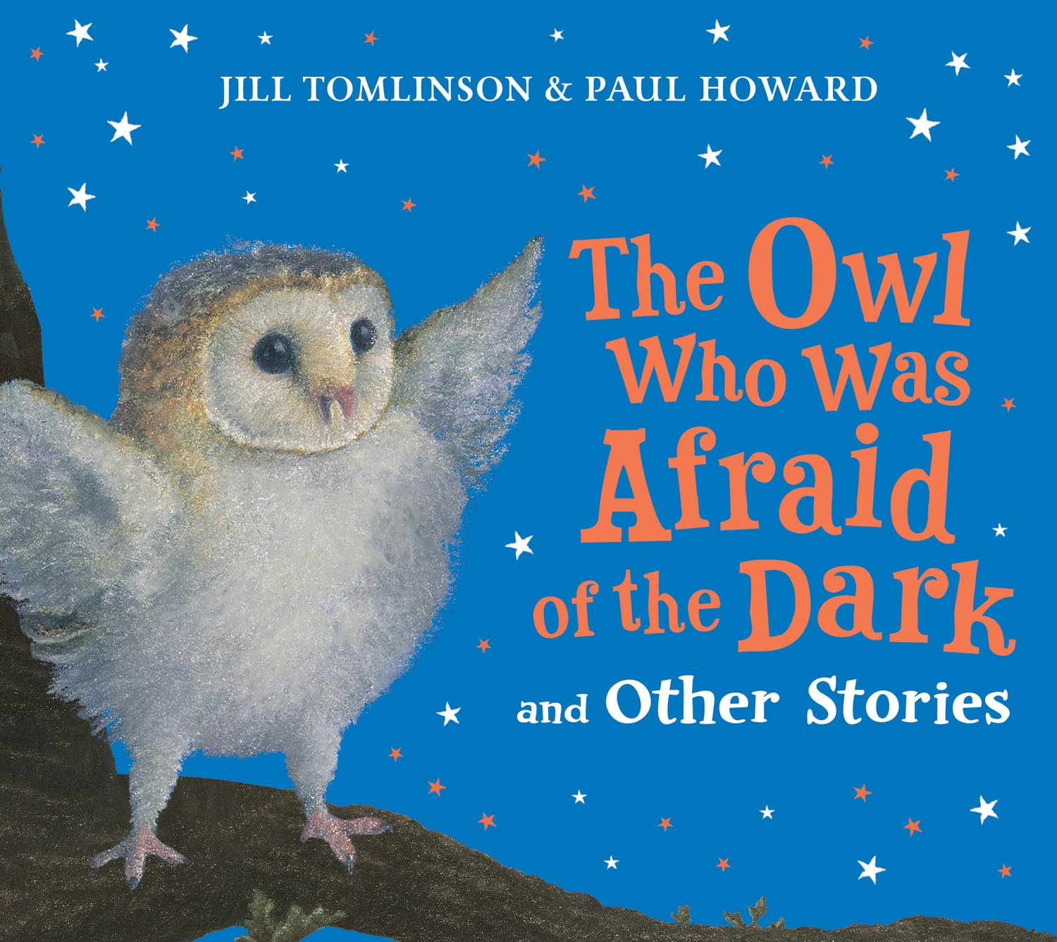The Owl Who Was Afraid of the Dark and Other Stories: A new bumper collection of children’s illustrated picture book stories for 2026