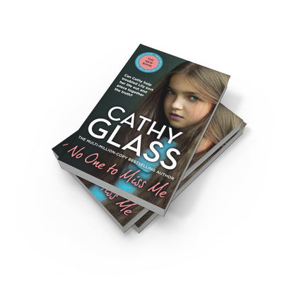 No One to Miss Me: The brand new, long-awaited book from THE MULTI-MILLION-COPY BESTSELLING AUTHOR Cathy Glass
