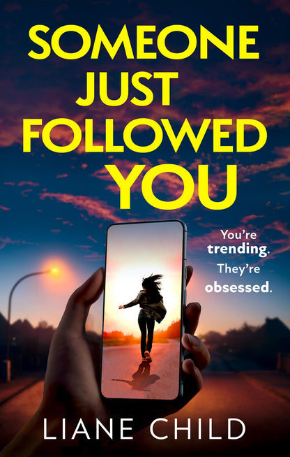 Someone Just Followed You: An addictive psychological thriller about a kidfluencer and their mom manager, brand new for 2026 with an unpredictable twist!