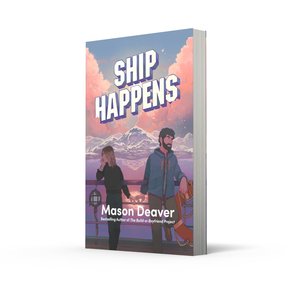 Ship Happens: an emotional, second chance, queer romance perfect for fans of Red, White and Royal Blue