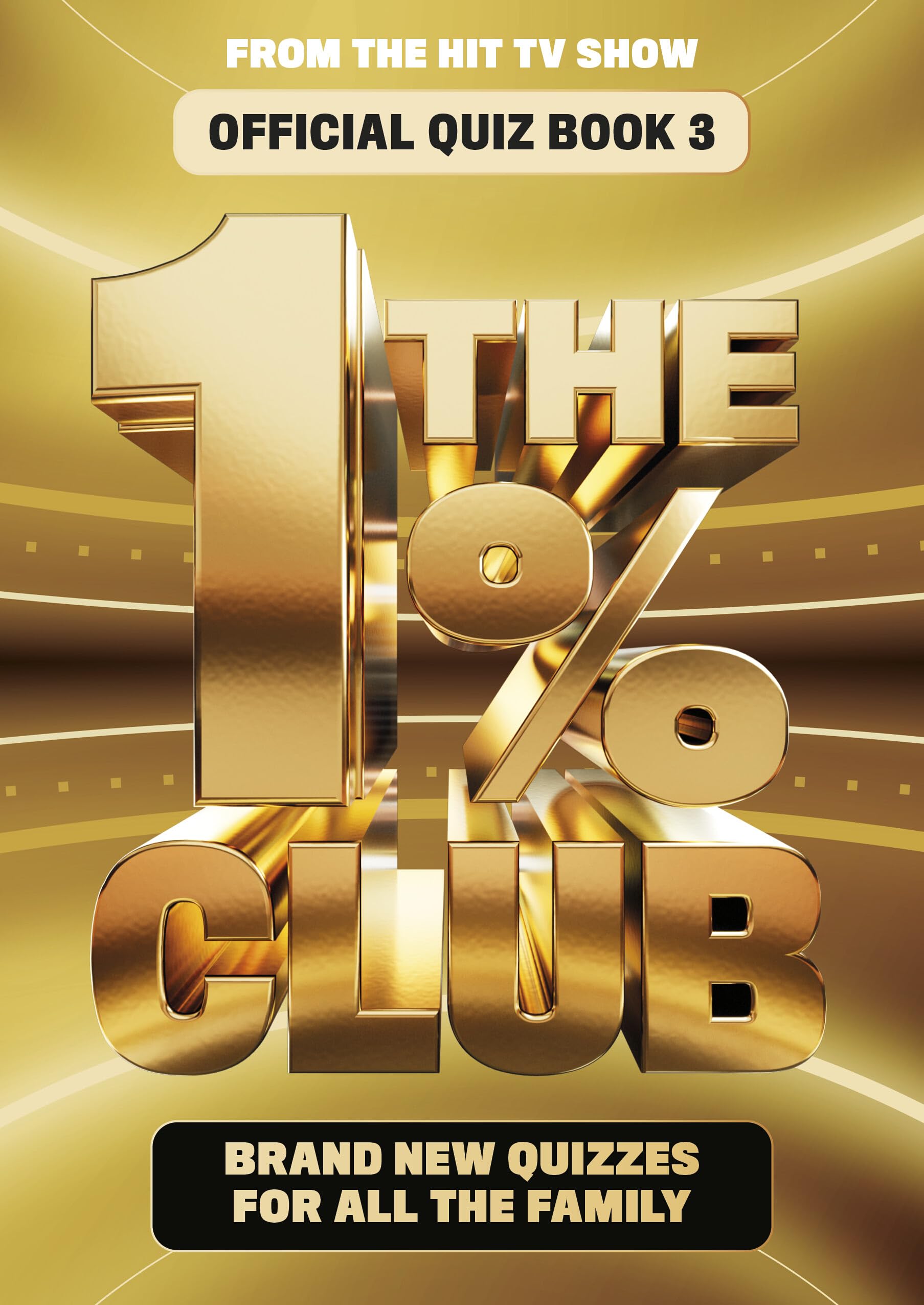 The 1% Club Book 3: BRAND NEW quiz book from the bestselling series – a perfect gift for fans of the show!