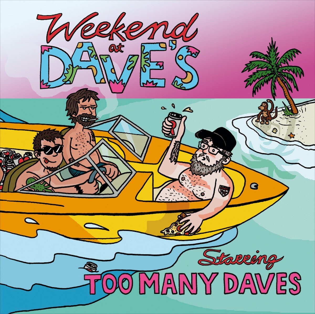 Weekend at Dave's