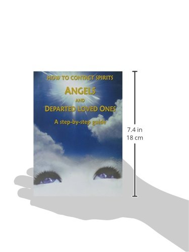 HOW TO CONTACT SPIRITS ANGELS AND DEPA: A Step-by-Step Guide