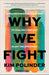 Why We Fight: A Transformative Road Map to Healing Conflict in Any Relationship