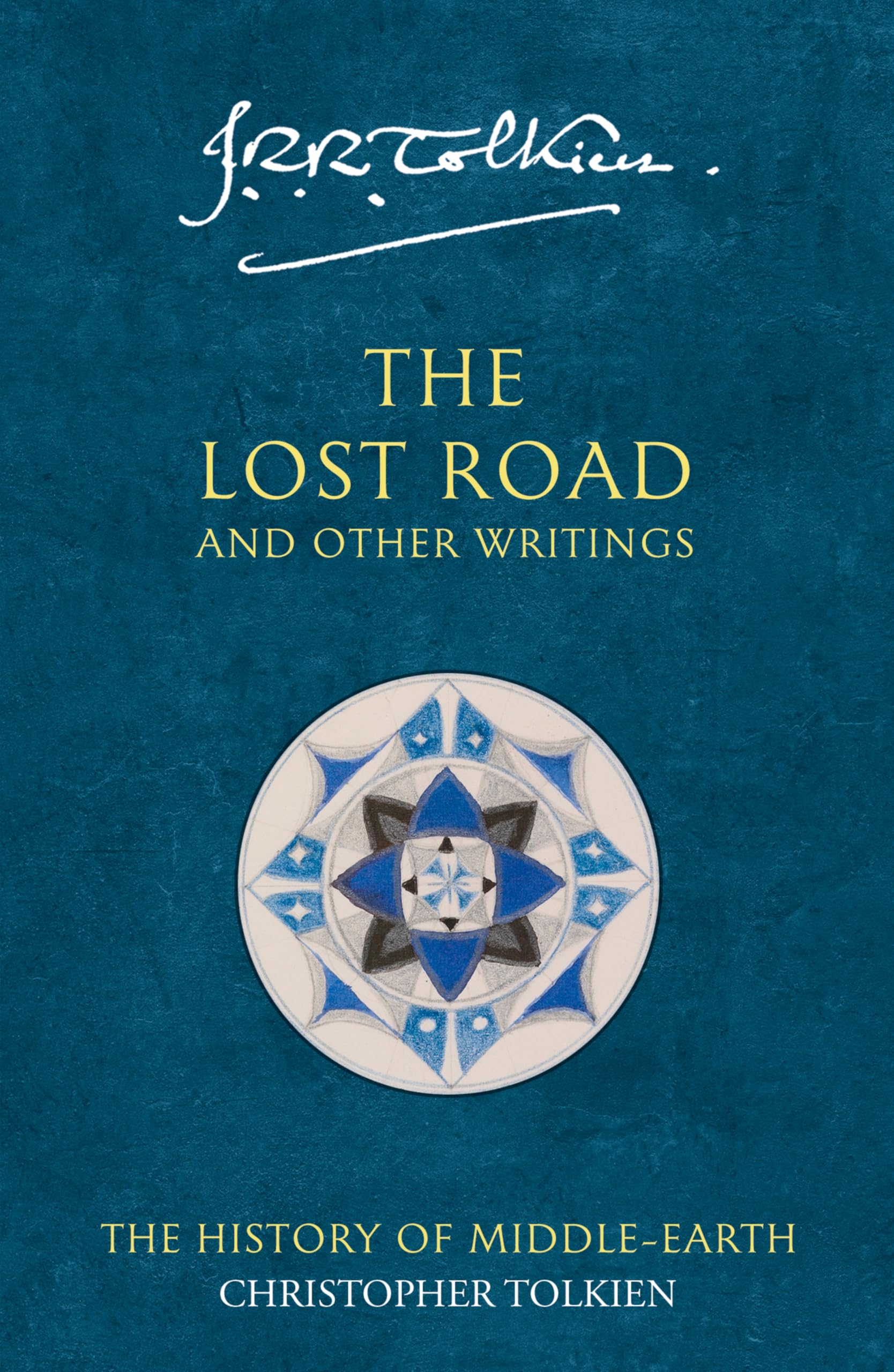 The Lost Road and Other Writings: The History of Middle-Earth